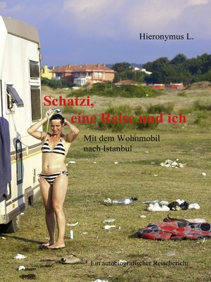 cover image of Schatzi, eine Reise und ich